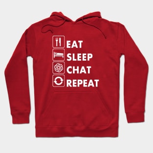 Eat Sleep Chat Repeat AI Love Hoodie